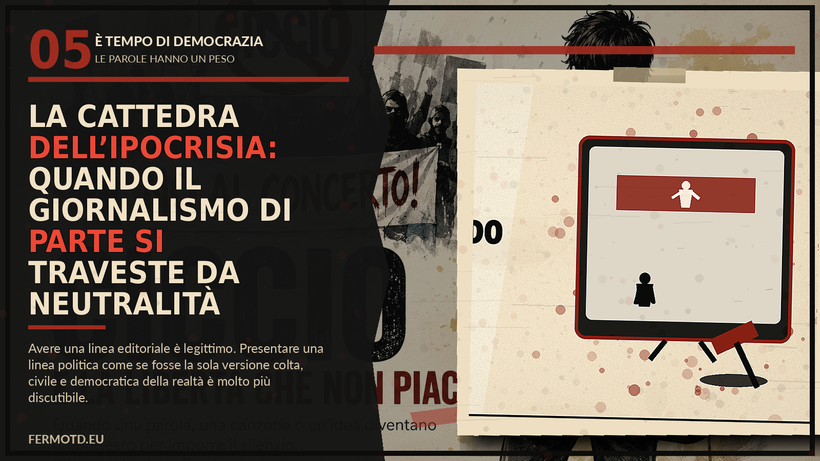 La cattedra dell’ipocrisia: quando il giornalismo di parte si traveste da neutralità