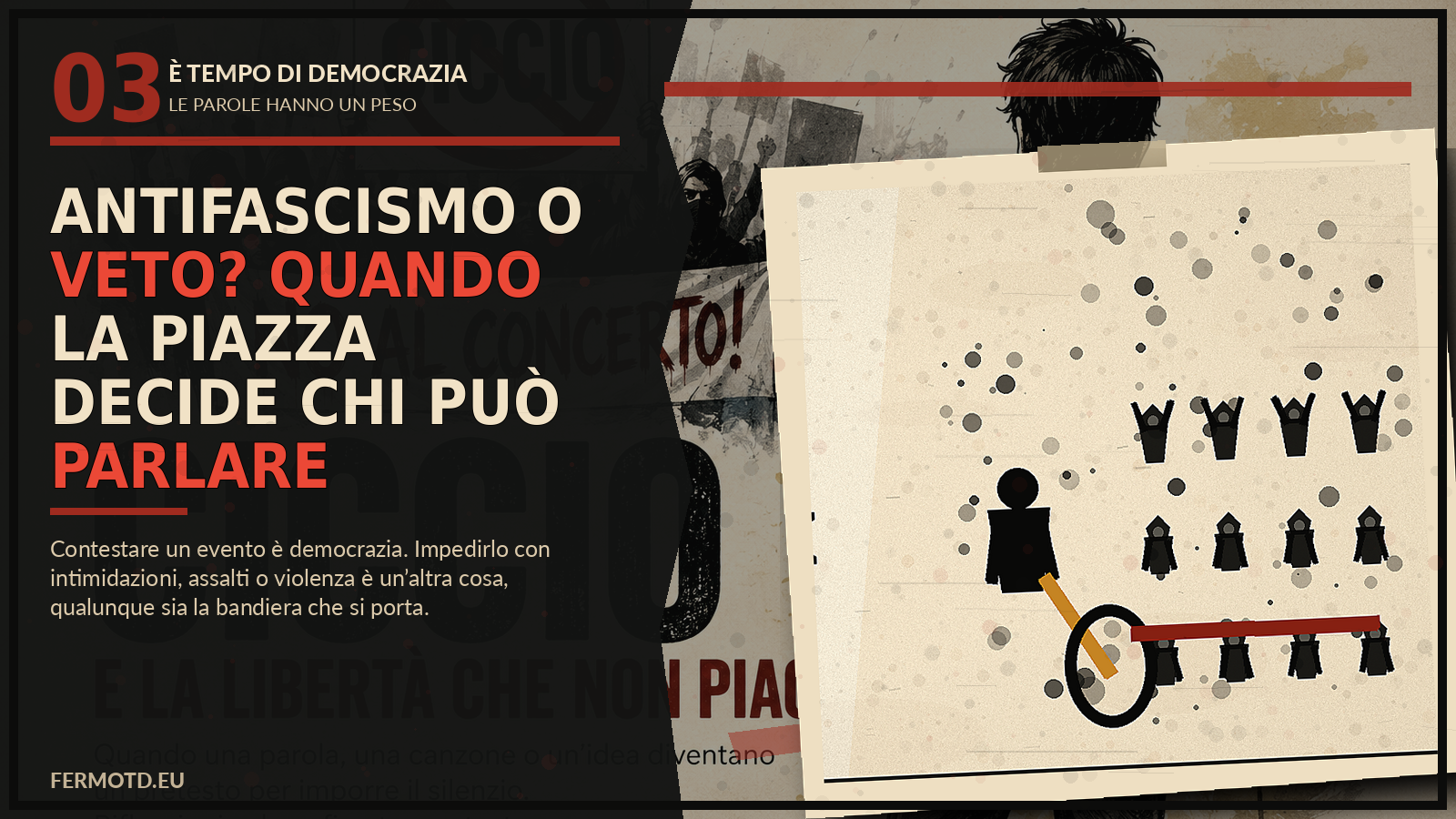 Quando la piazza decide chi può parlare