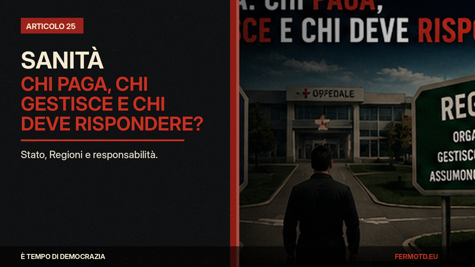 Sanità: chi paga, chi gestisce e chi deve rispondere?